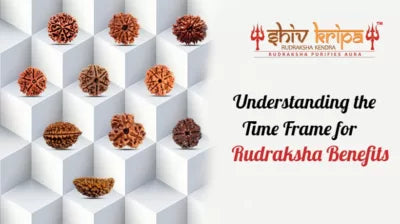 Understanding the Time Frame for Rudraksha Benefits
