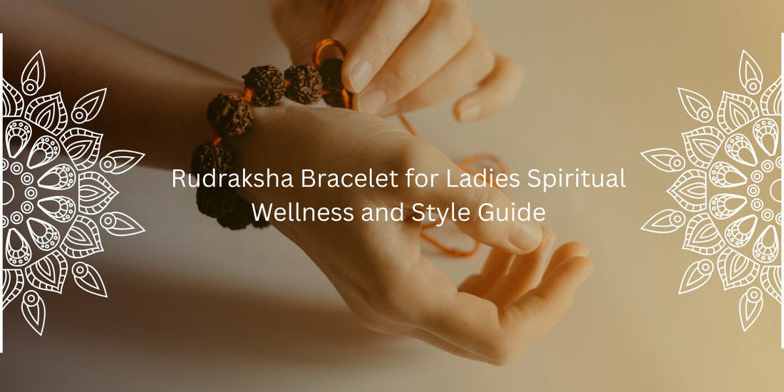Rudraksha Bracelet for Ladies
